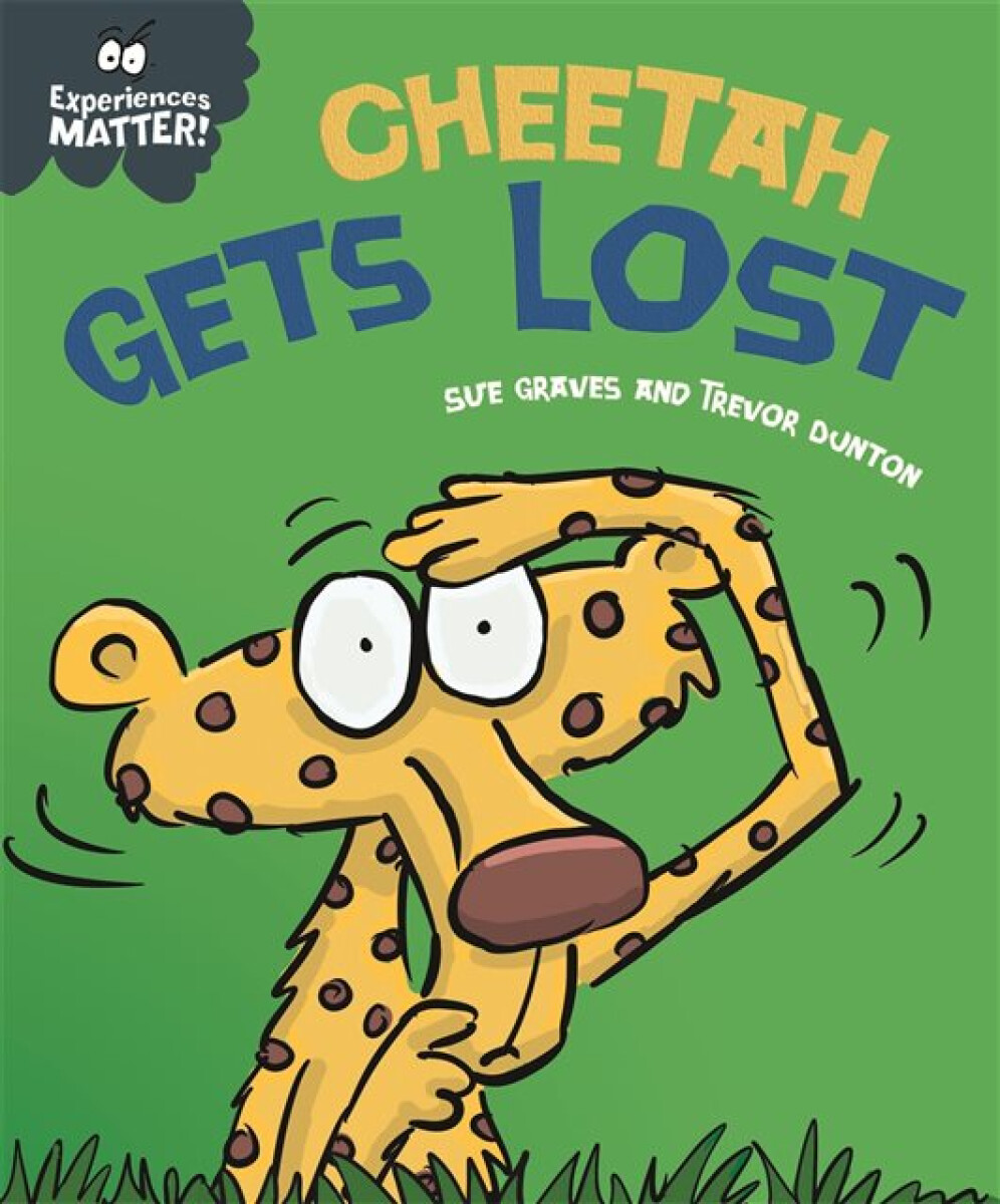 Kniha Experiences Matter: Cheetah Gets Lost
