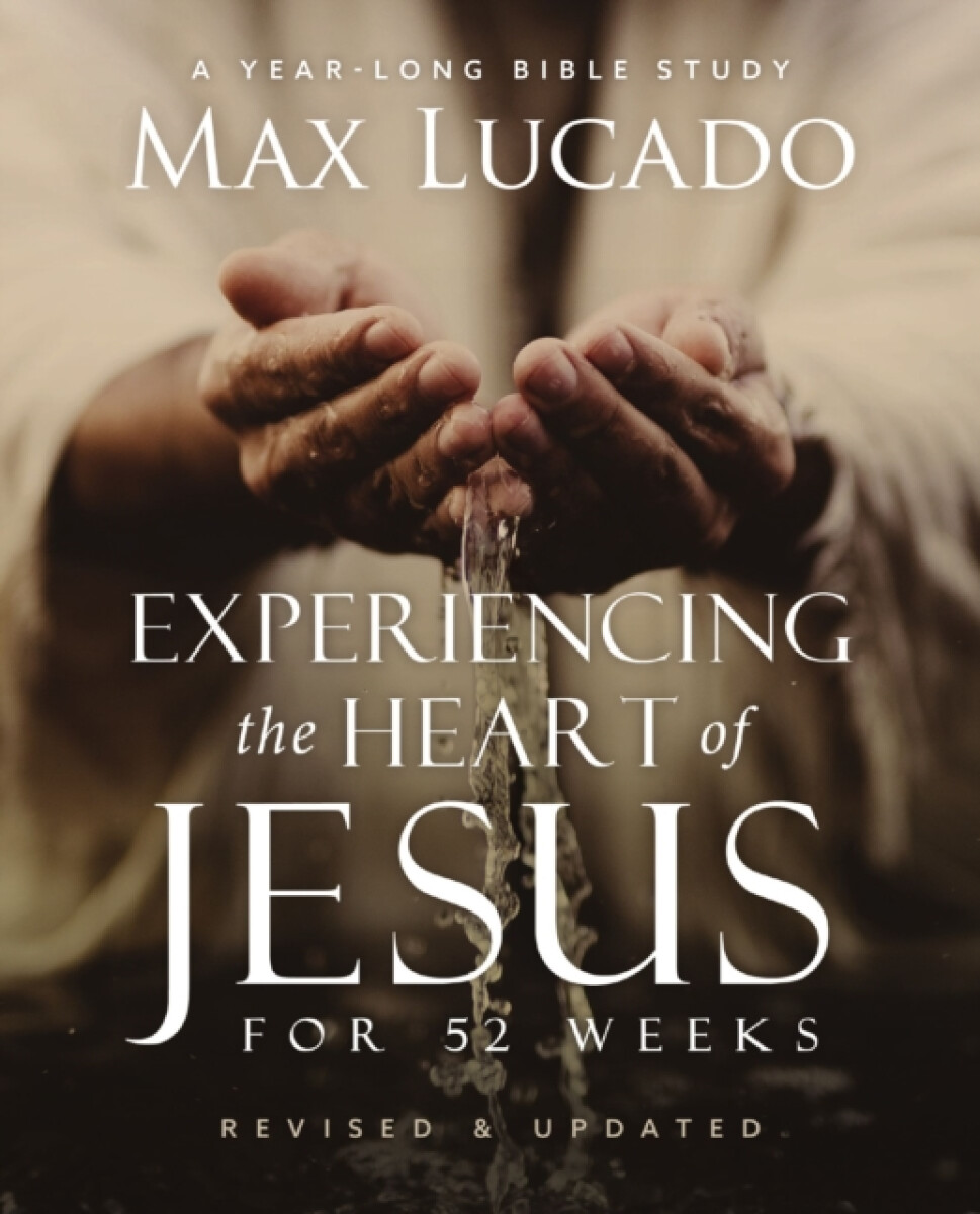 Kniha Experiencing the Heart of Jesus for 52 Weeks Revised and Updated