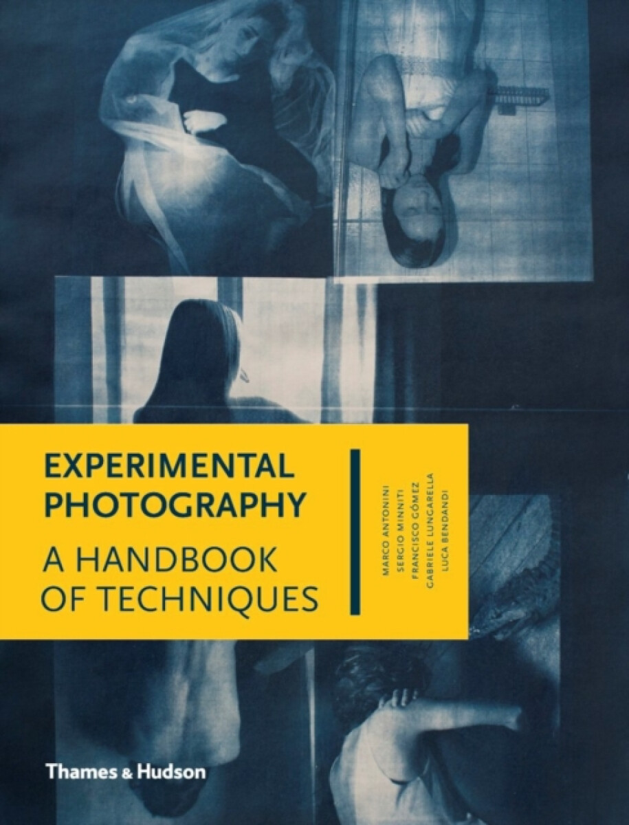 Kniha Experimental Photography: A Handbook of Techniques