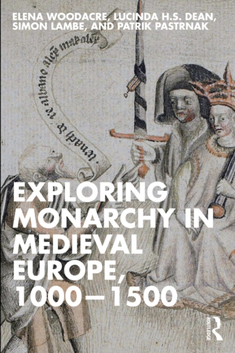 Kniha Exploring Monarchy in Medieval Europe, 1000â€“1500