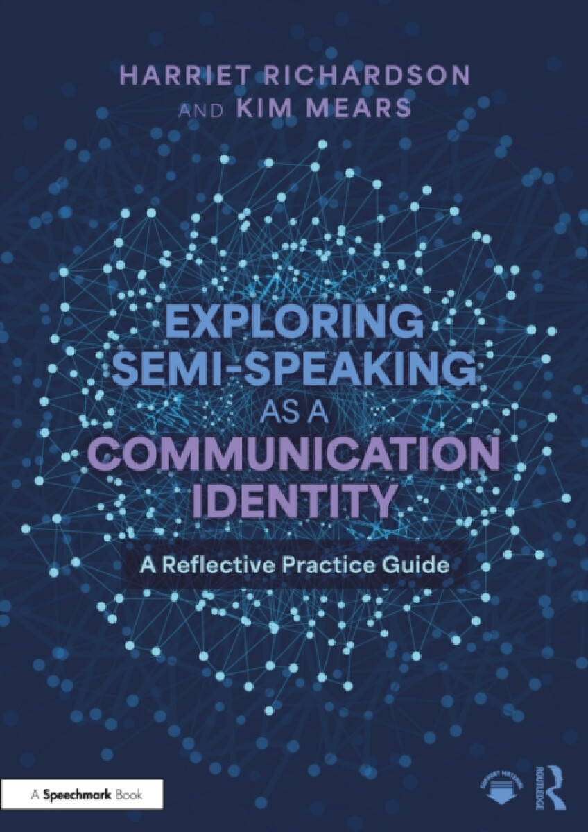 Kniha Exploring Semi-Speaking as a Communication Identity