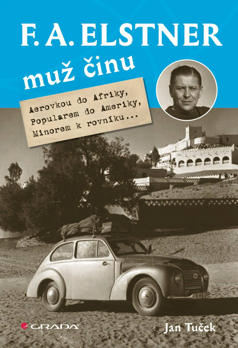F. A. Elstner: Muž činu - Jan Tuček