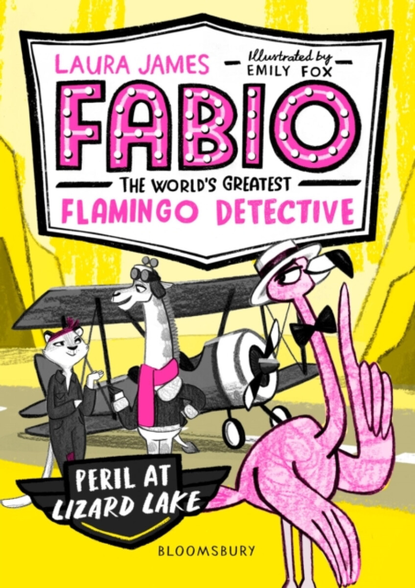 Kniha Fabio the World's Greatest Flamingo Detective: Peril at Lizard Lake