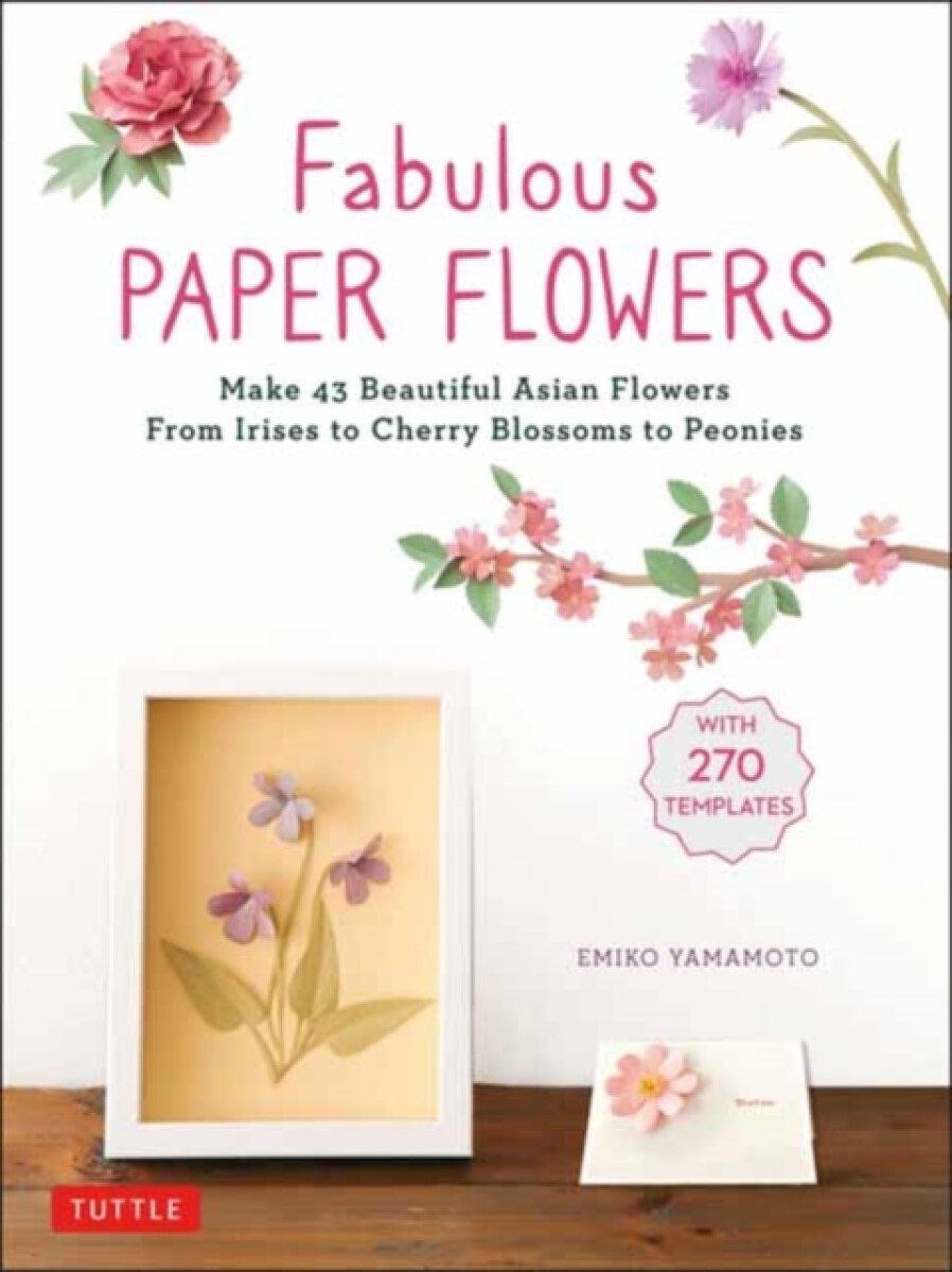 Kniha Fabulous Paper Flowers