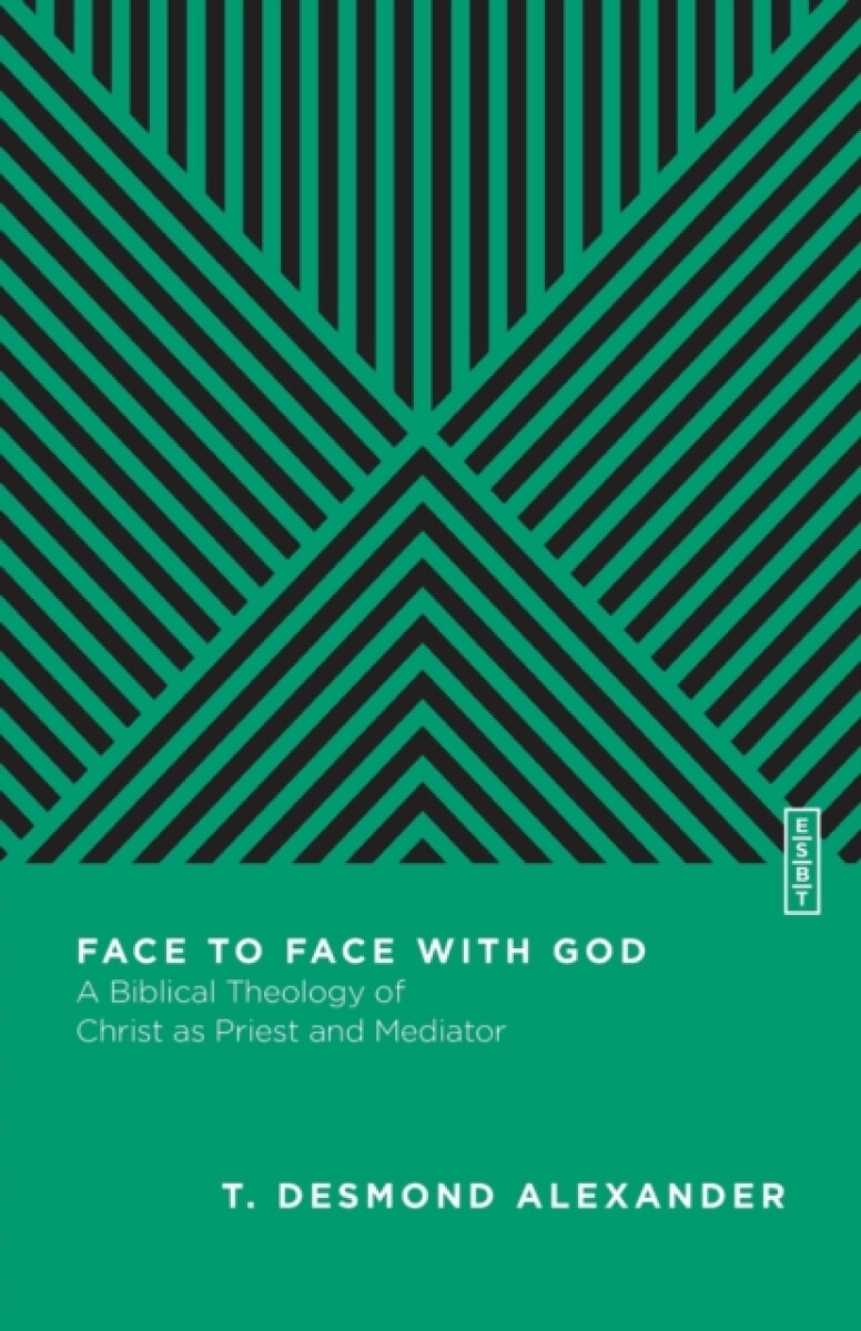 Kniha Face to Face with God – A Biblical Theology of Christ as Priest and Mediator