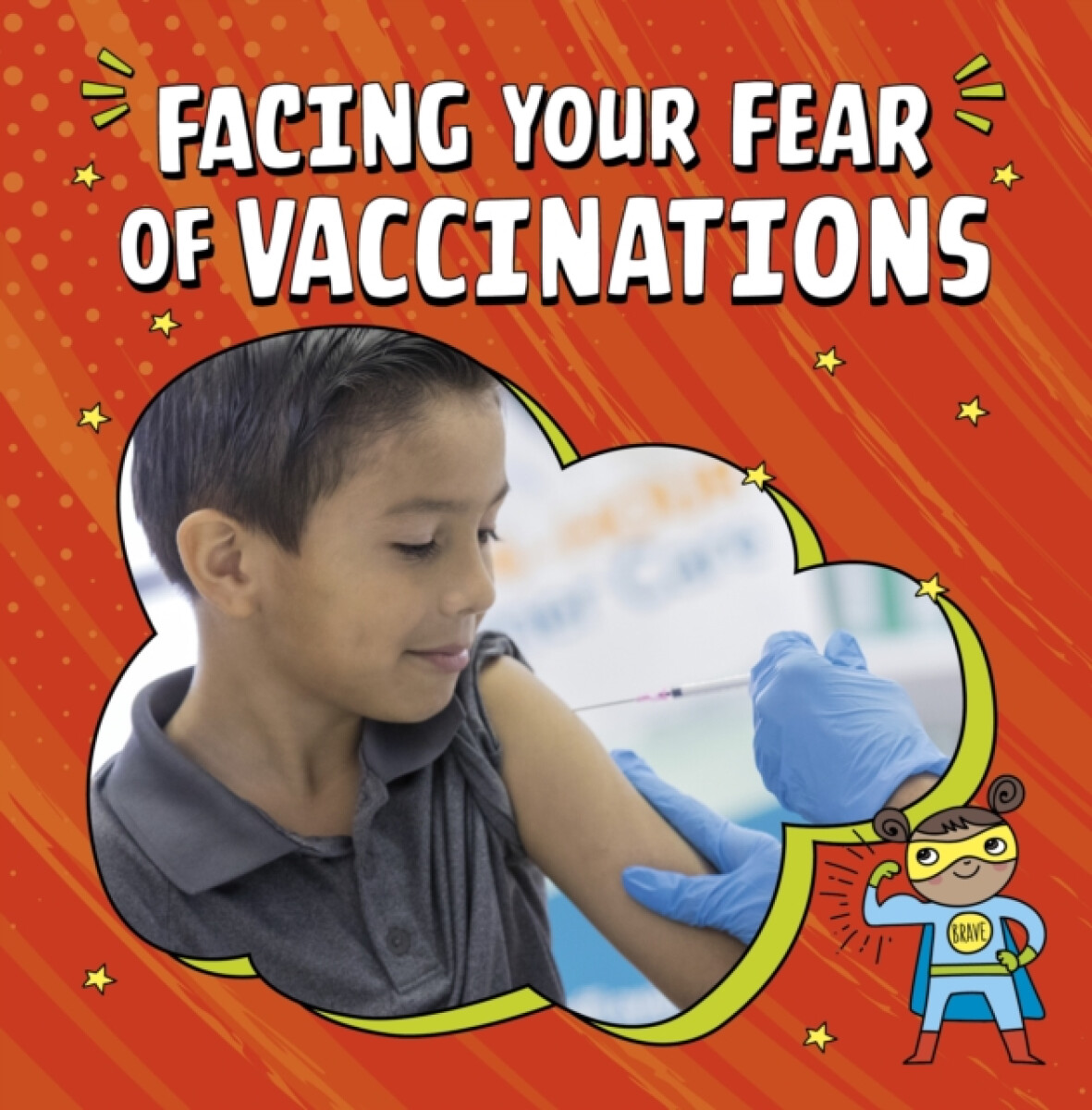 Kniha Facing Your Fear of Vaccinations