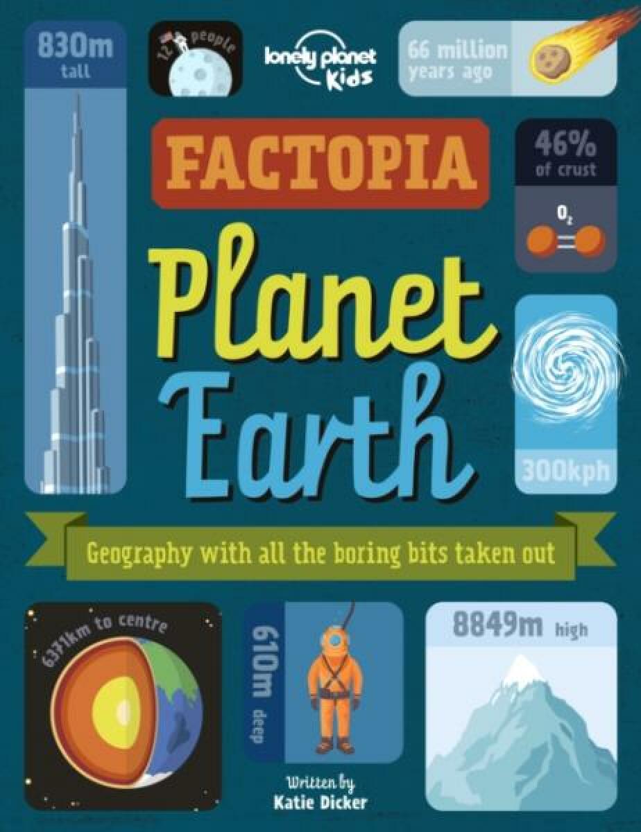 Kniha Lonely Planet Kids Factopia – Planet Earth