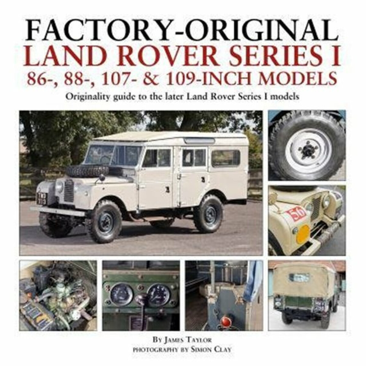 Kniha Factory-Original Land Rover Series I 86-, 88-, 107- a 109-Inch Models