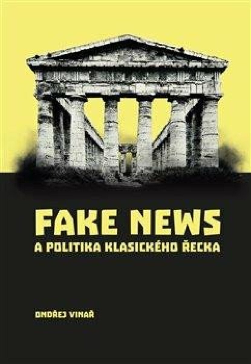 Kniha Fake news a politika klasického Řecka