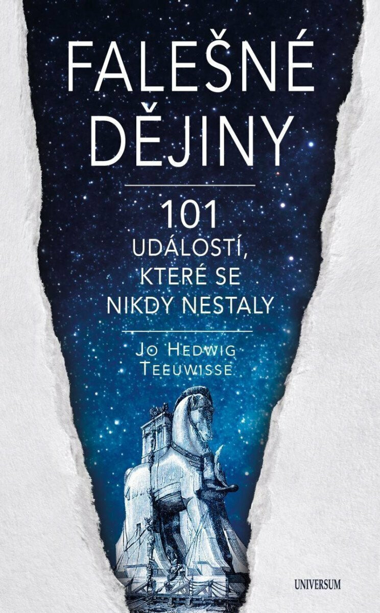 Kniha Falešné dějiny - 101 věcí, které se nikdy nestaly
