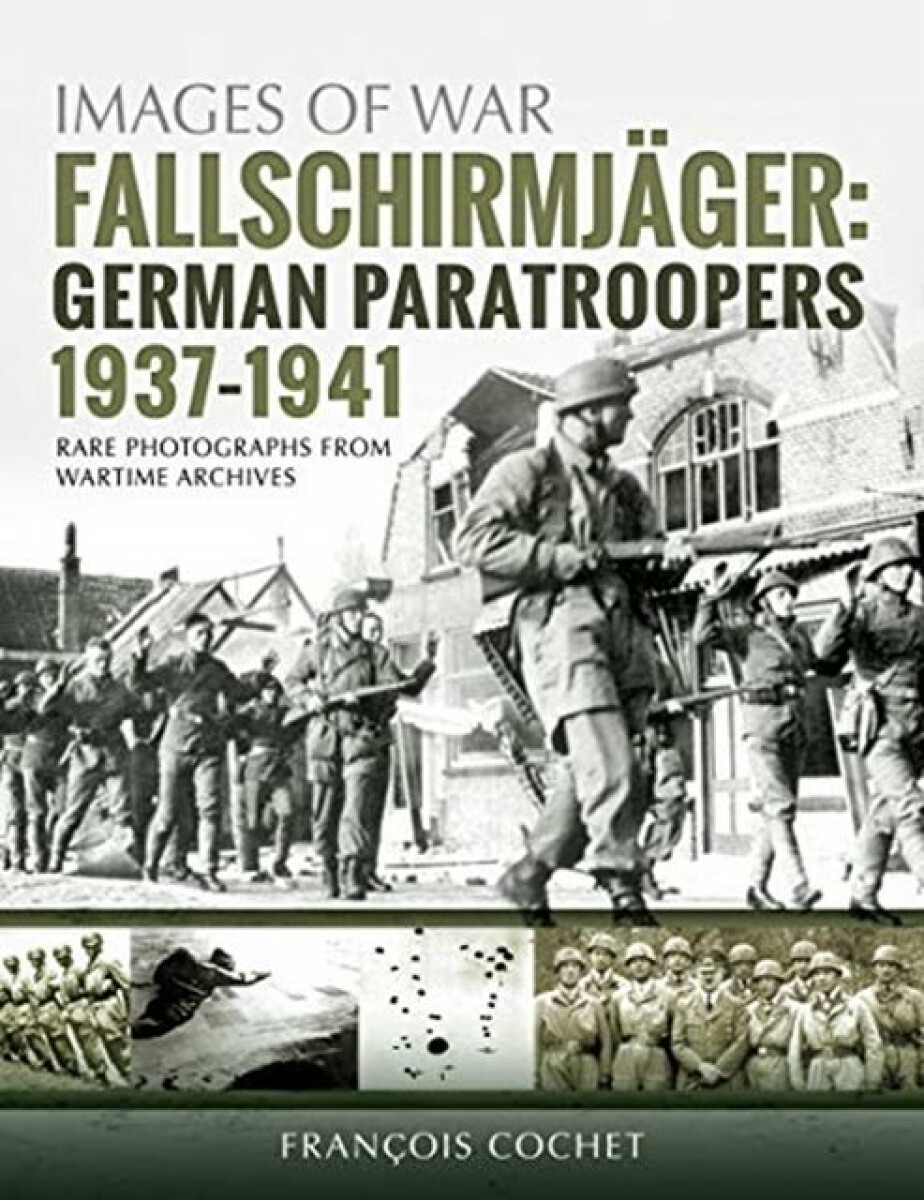 Kniha Fallschirmjager: German Paratroopers - 1937-1941