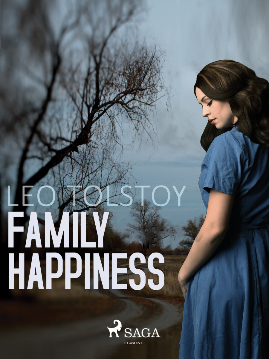 Family Happiness - Leo Tolstoy