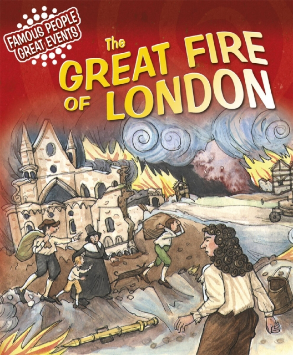 Kniha Famous People, Great Events: The Great Fire of London