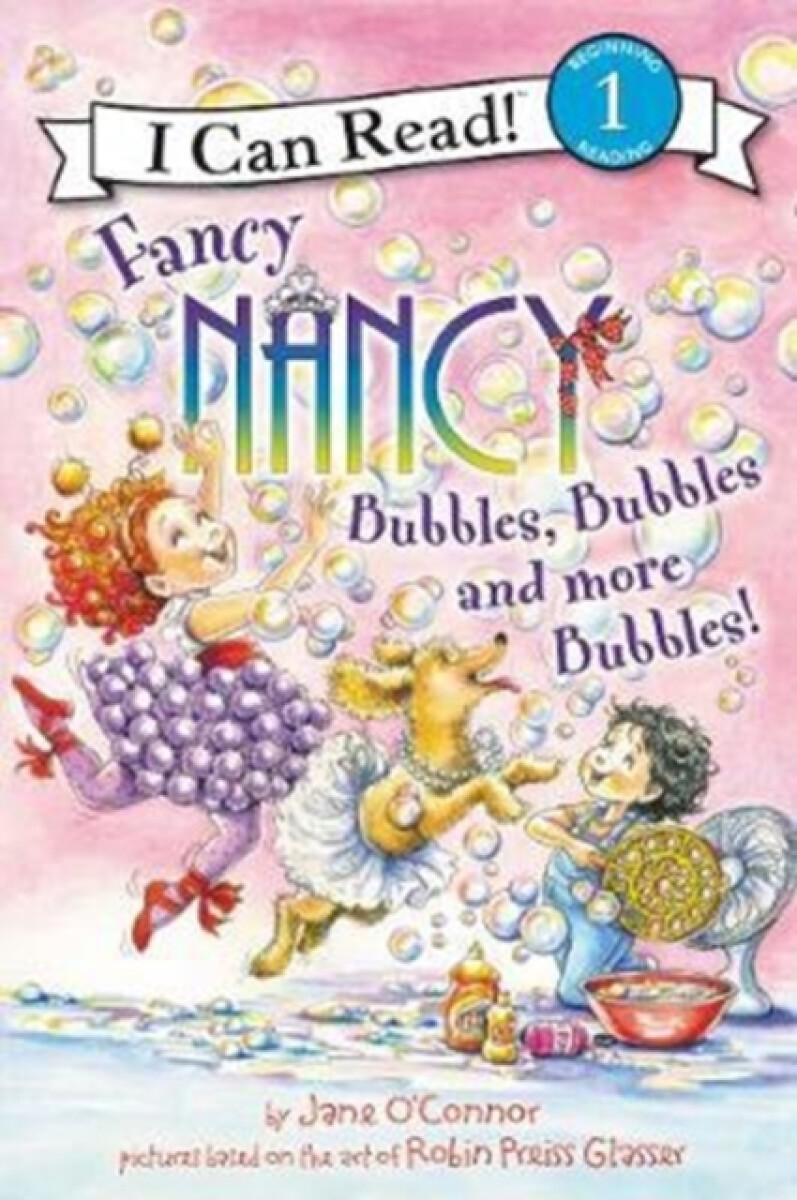Kniha Fancy Nancy: Bubbles, Bubbles, and More Bubbles!