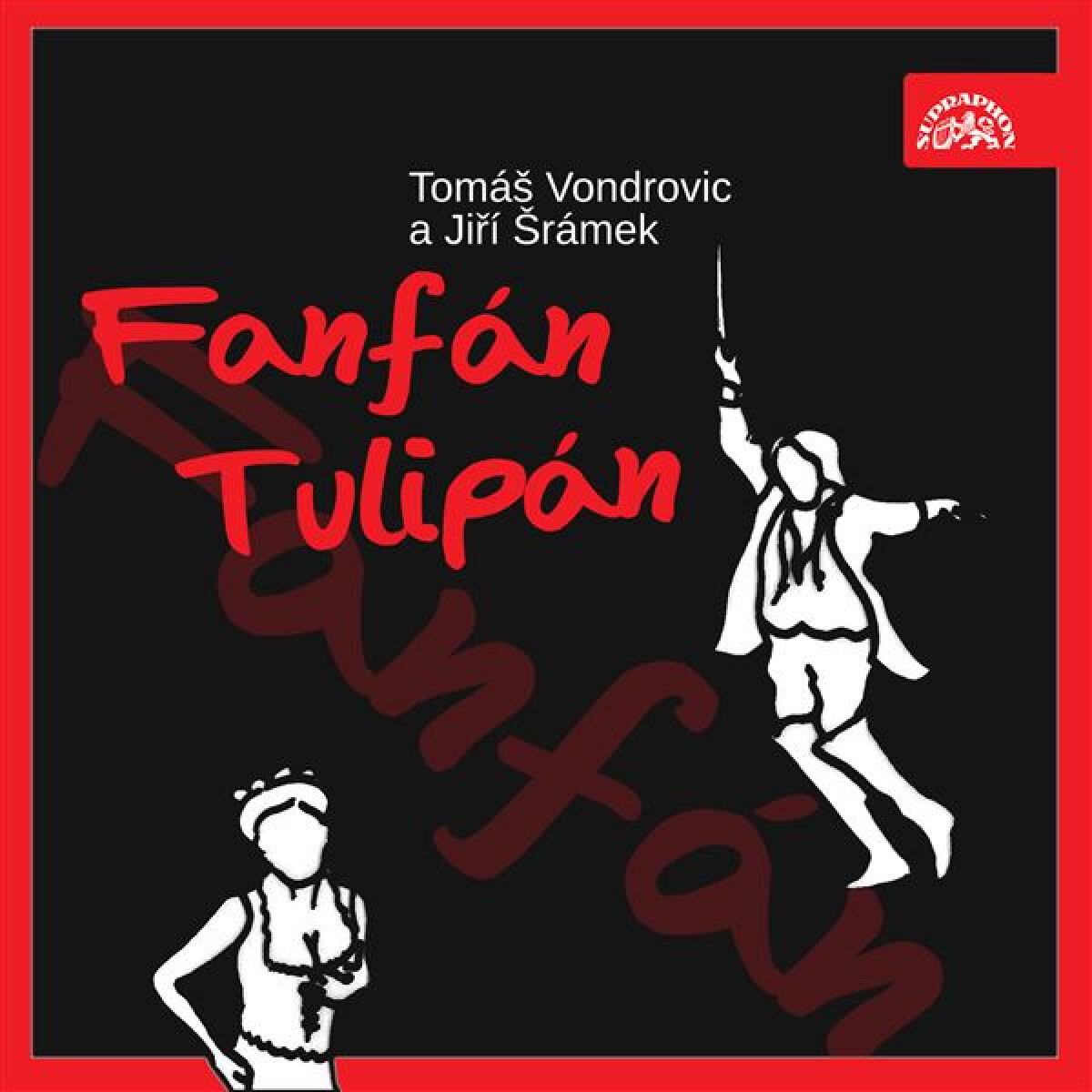 Levně Fanfán Tulipán - Jiří Šrámek, Tomáš Vondrovic - audiokniha