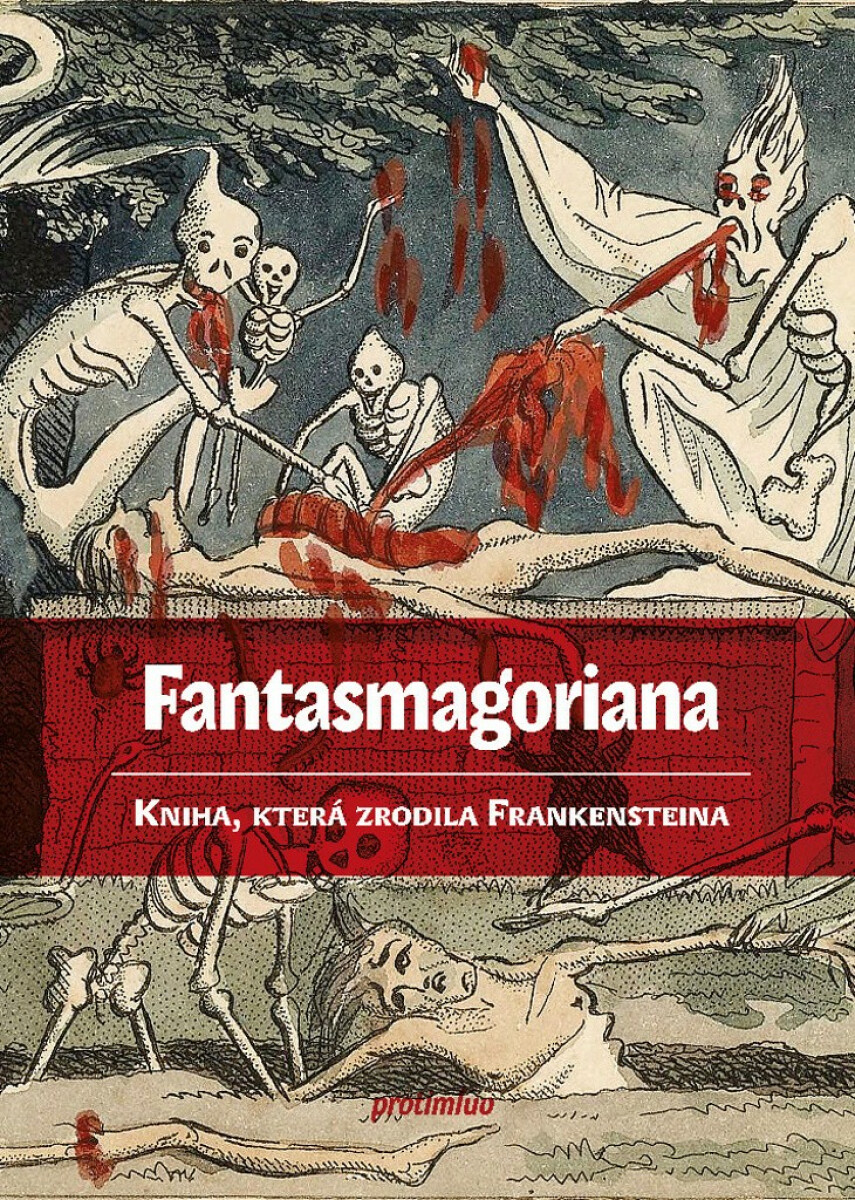 Kniha Fantasmagoriana - Kniha, která zrodila Frankensteina