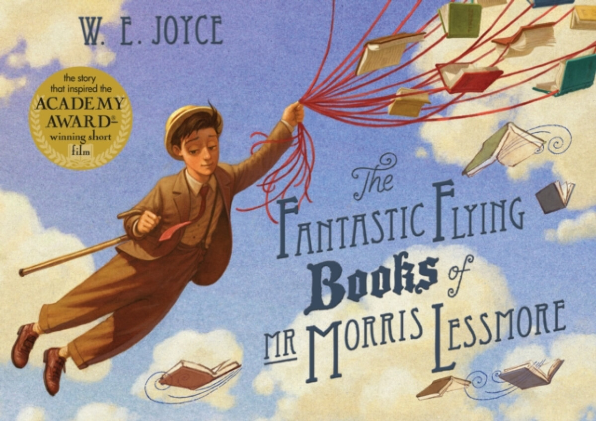 Kniha Fantastic Flying Books of Mr Morris Lessmore