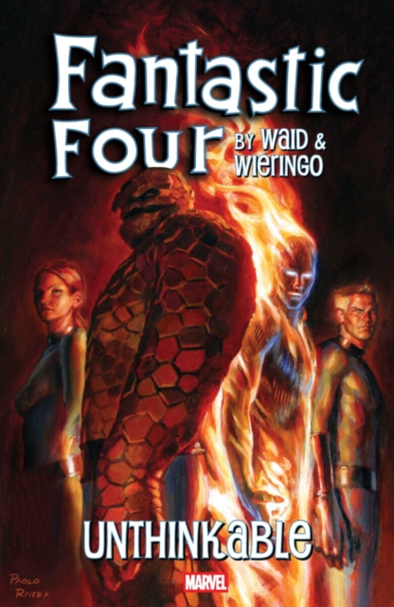 Kniha Fantastic Four by Waid & Wieringo: Unthinkable