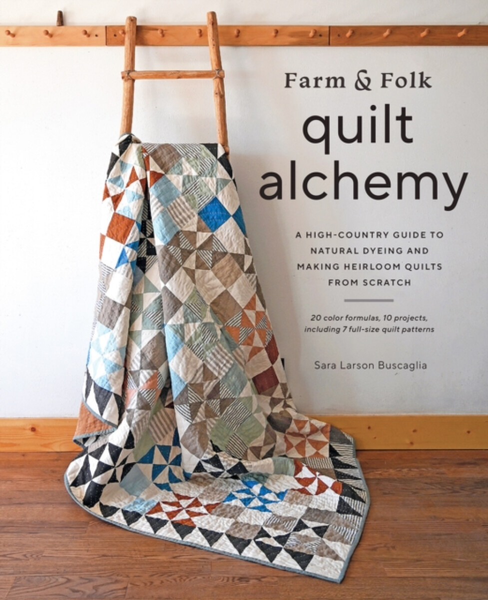 Kniha Farm a Folk Quilt Alchemy