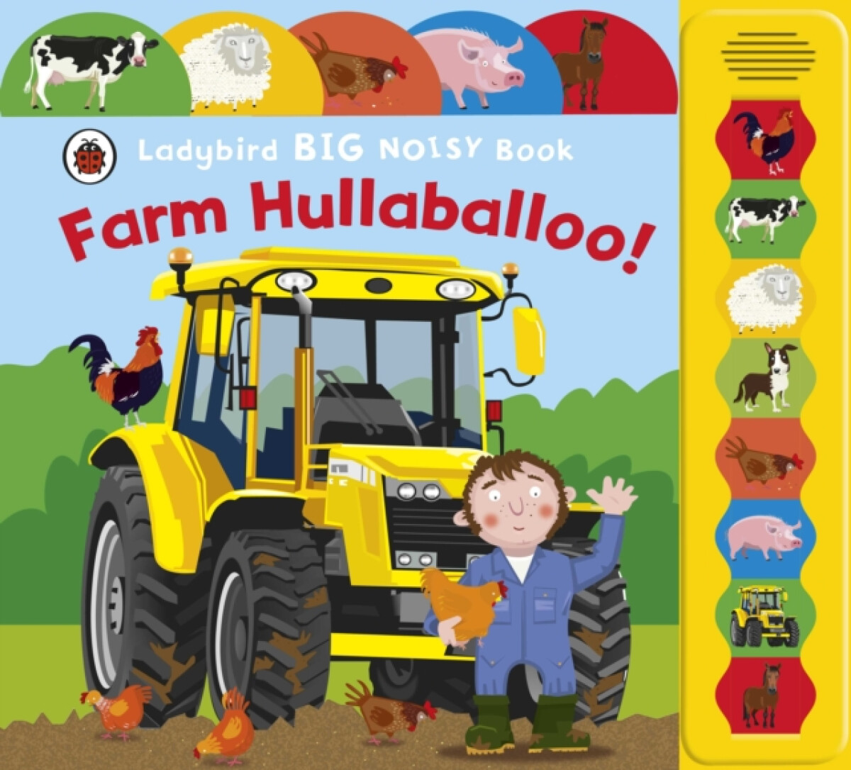 Kniha Farm Hullaballoo! Ladybird Big Noisy Book