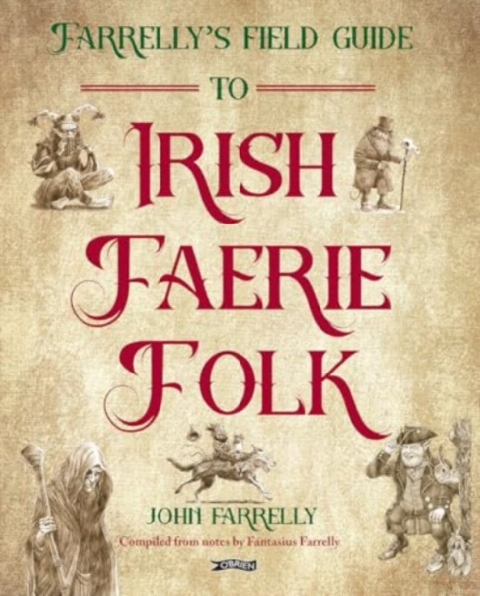 Kniha Farrelly’s Field Guide to Irish Faerie Folk
