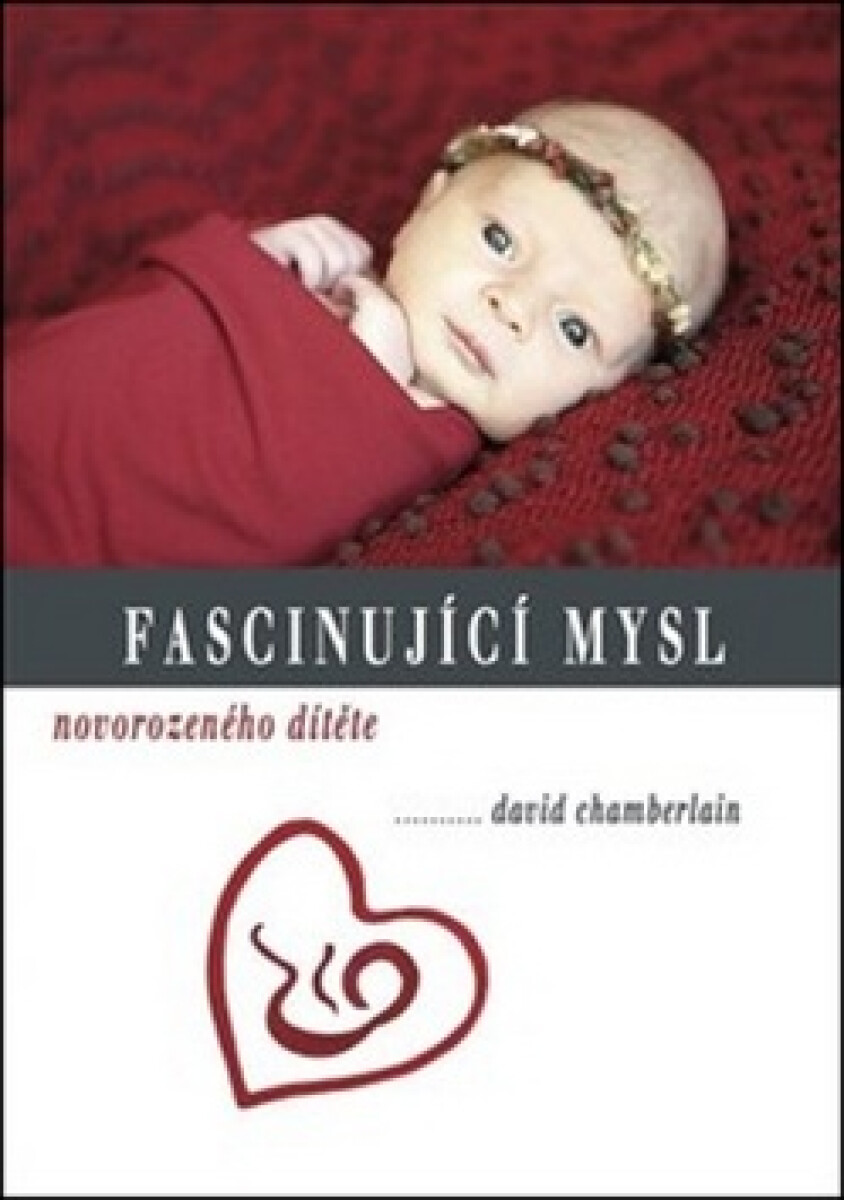Kniha Fascinující mysl novorozeného dítěte