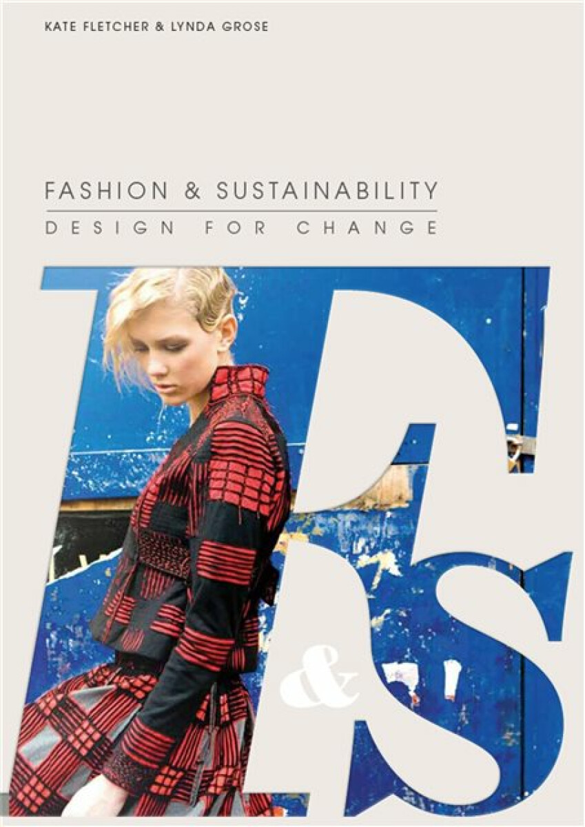 Kniha Fashion and Sustainability: Design for Change