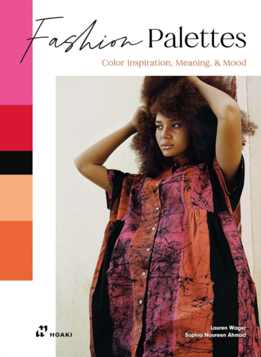 Kniha Fashion Palettes: Color Inspiration, Meaning and Mood