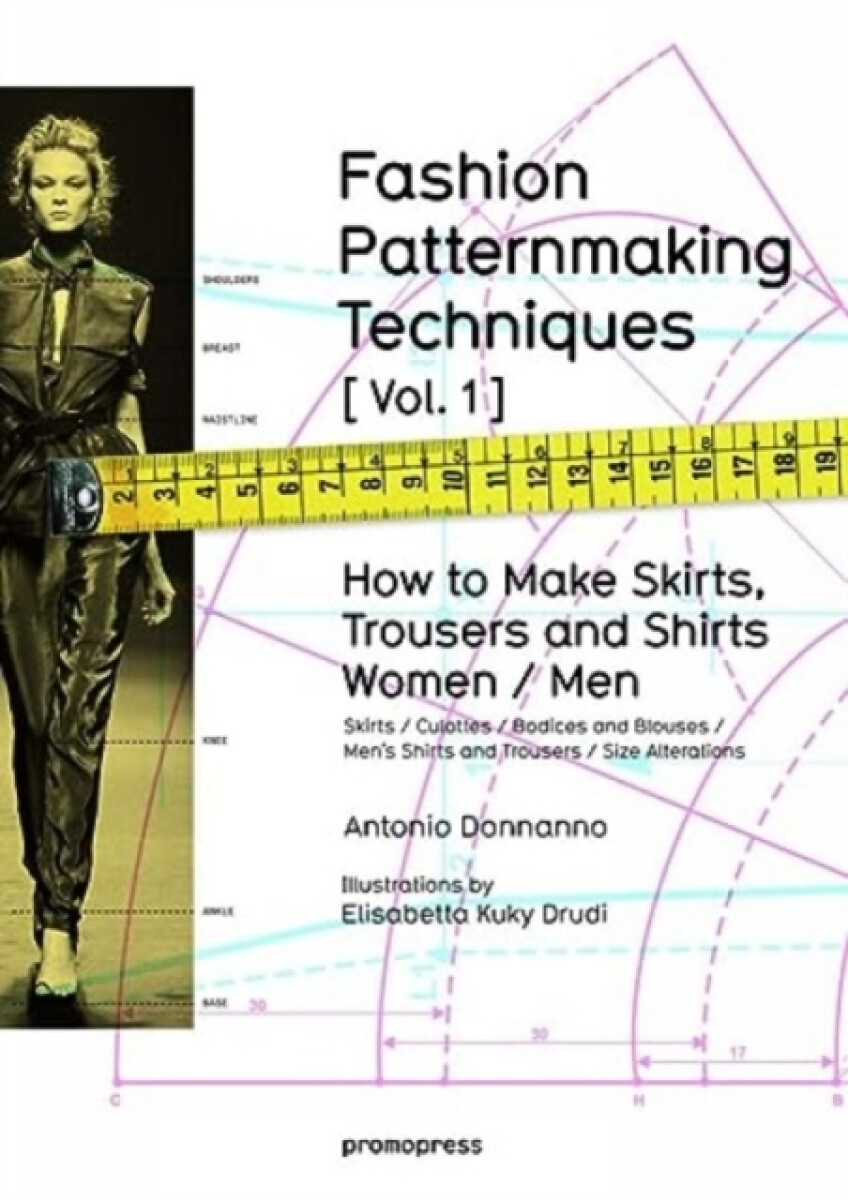 Kniha Fashion Patternmaking Techniques (Volume 1)