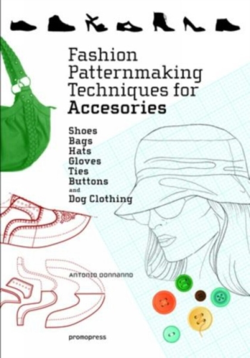 Kniha Fashion Patternmaking Techniques for Accessories