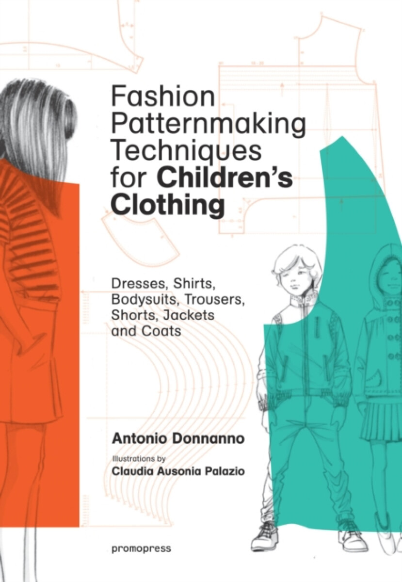 Kniha Fashion Patternmaking Techniques for Children