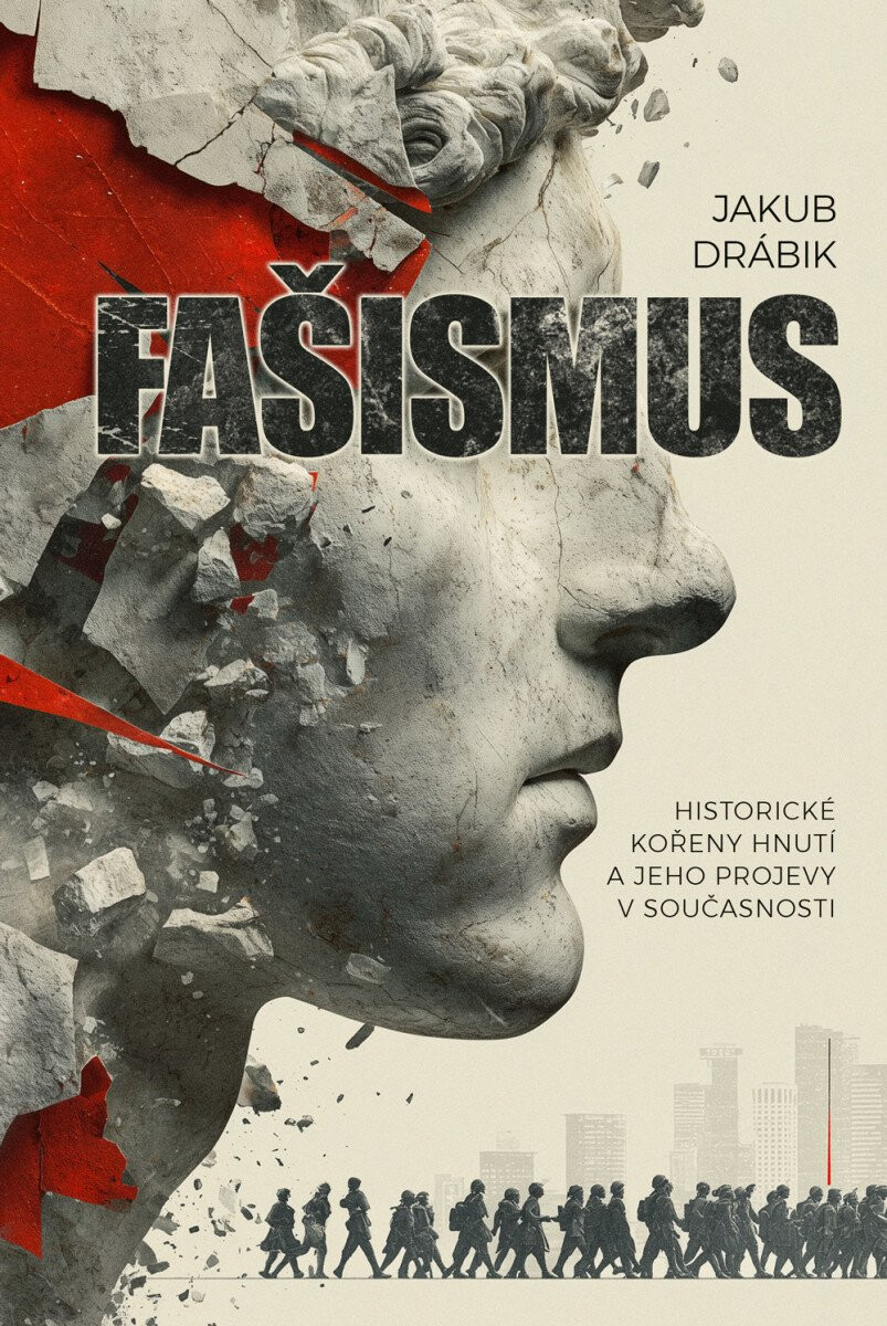 Kniha Fašismus - Historické kořeny hnutí a jeho projevy v současnosti