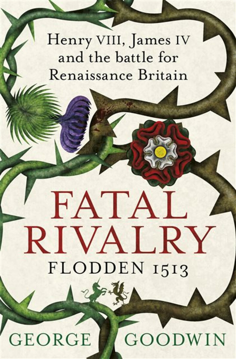 Kniha Fatal Rivalry, Flodden 1513