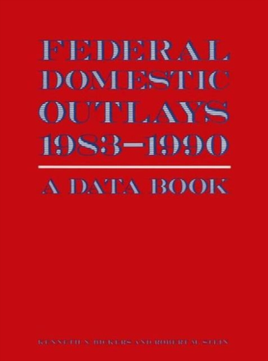 Kniha Federal Domestic Outlays, 1983-90: A Data Book
