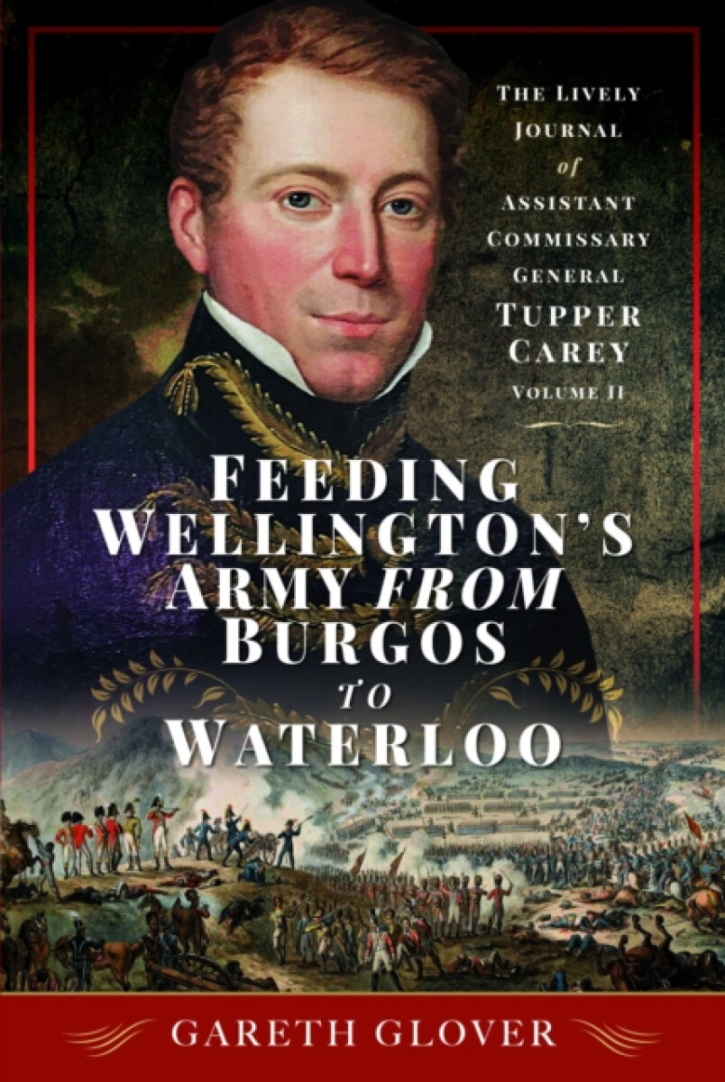 Kniha Feeding Wellington's Army from Burgos to Waterloo