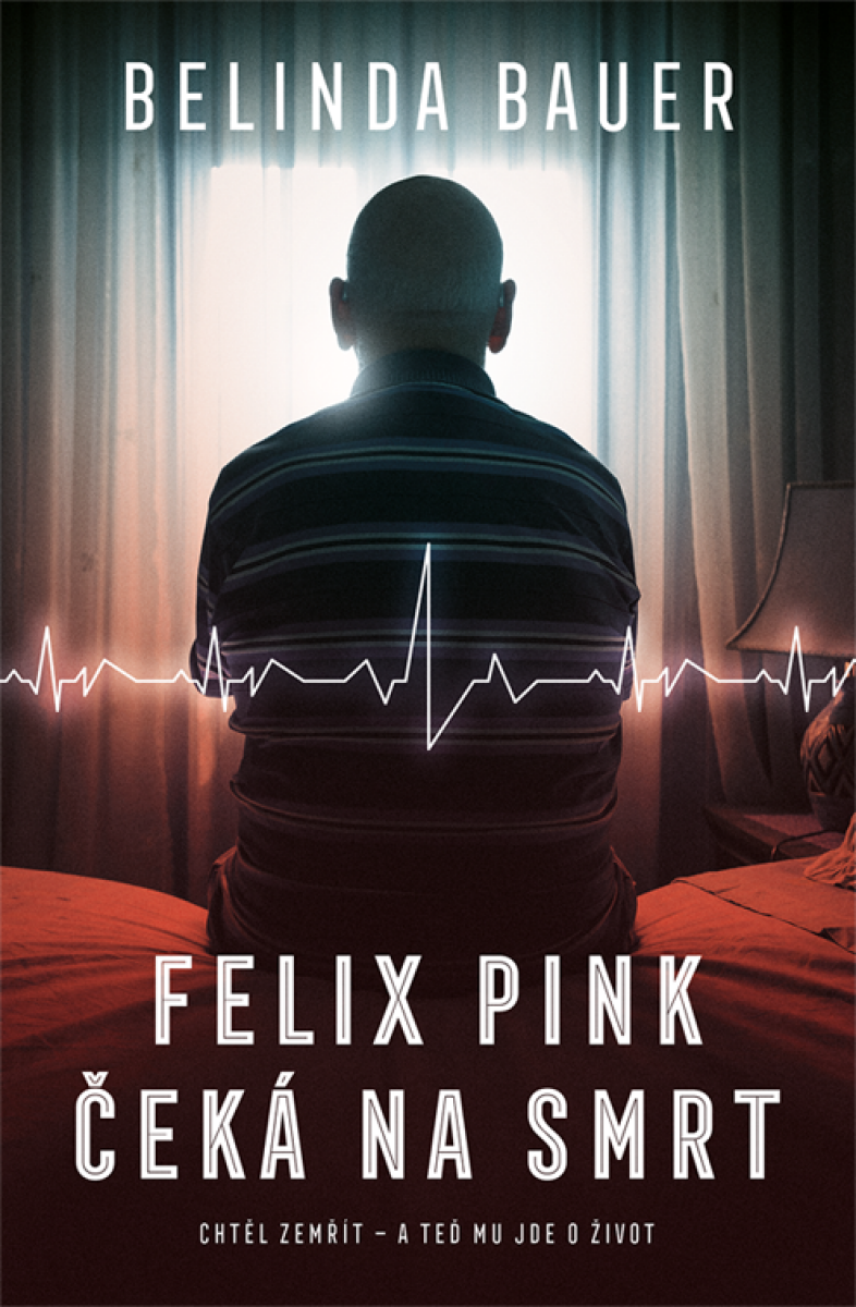 Felix Pink čeká na smrt - Belinda Bauerová