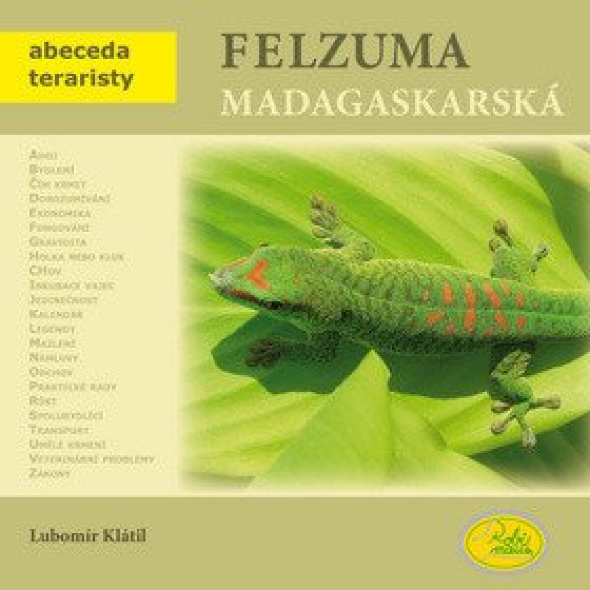 Kniha Felzuma madagaskarská