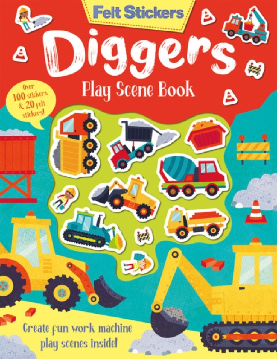 Kniha Felt Stickers Diggers Play Scene Book