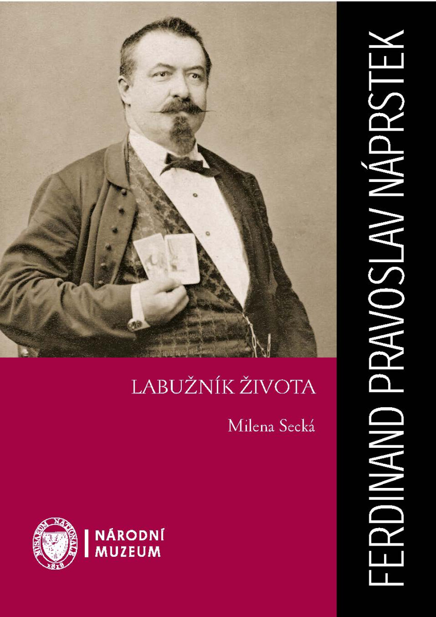 Levně Ferdinand Pravoslav Náprstek: Labužník života - Milena Secká