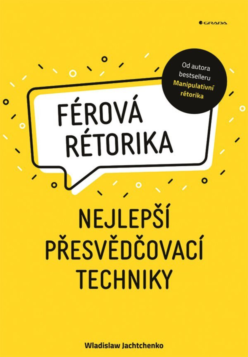 Férová rétorika - Nejlepší přesvědčovací techniky (poškozená) - Wladislaw Jachtchenko
