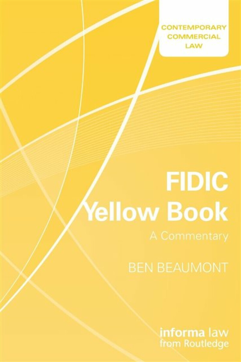 Kniha FIDIC Yellow Book: A Commentary