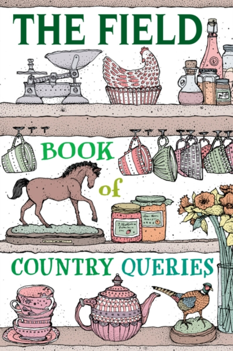 Kniha The Field Book of Country Queries