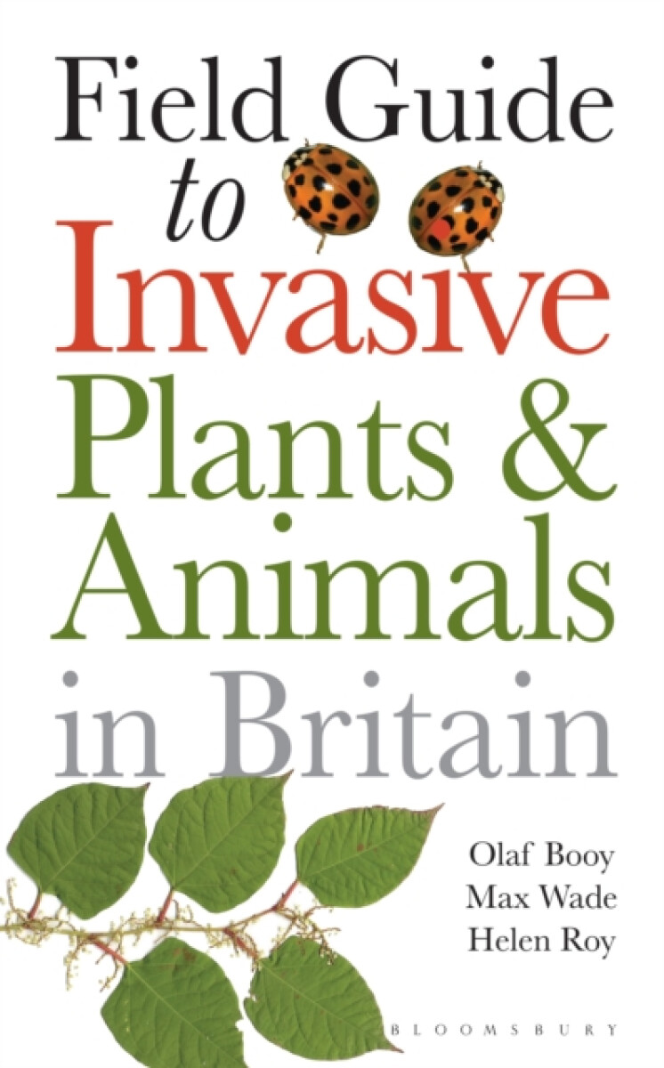 Kniha Field Guide to Invasive Plants and Animals in Britain