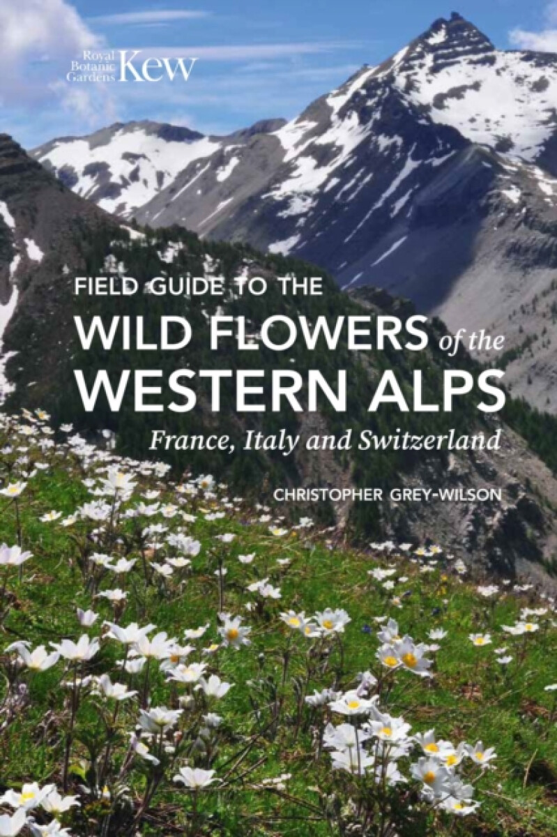 Kniha Field Guide to the Wild Flowers of the Western Alps