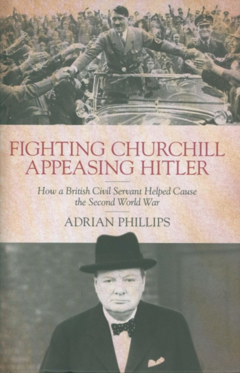 Kniha Fighting Churchill, Appeasing Hitler