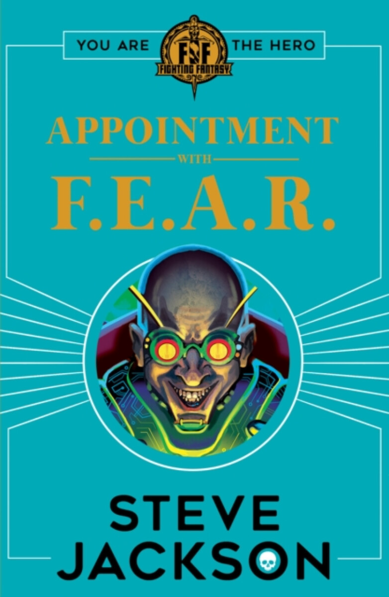 Kniha Fighting Fantasy: Appointment With F.E.A.R.