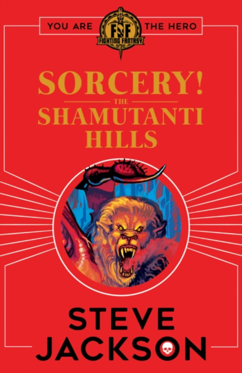 Kniha Fighting Fantasy: Sorcery! The Shamutanti Hills