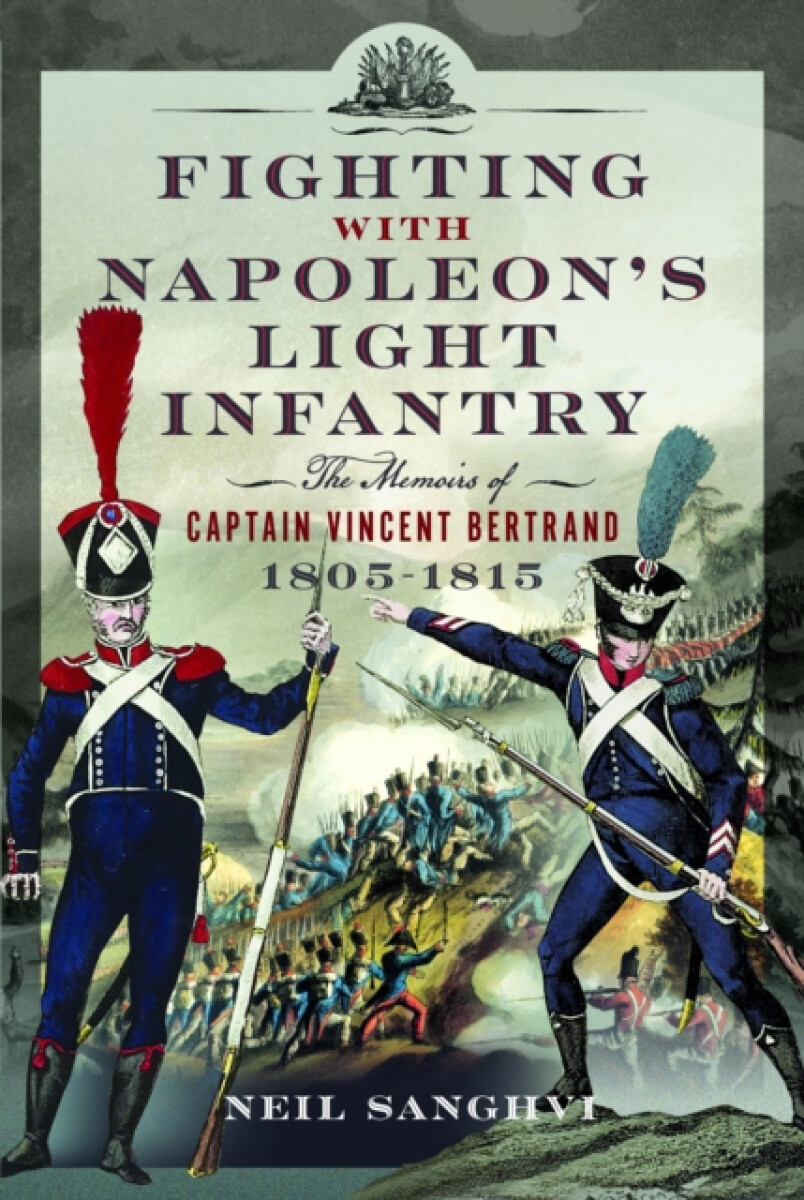 Kniha Fighting with Napoleon's Light Infantry