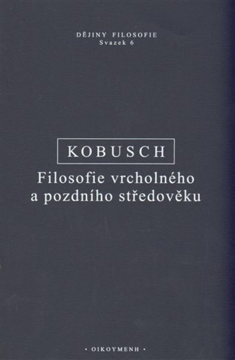 Filosofie vrcholného a pozdního středověku koupíte na Knihydobrovsky.cz