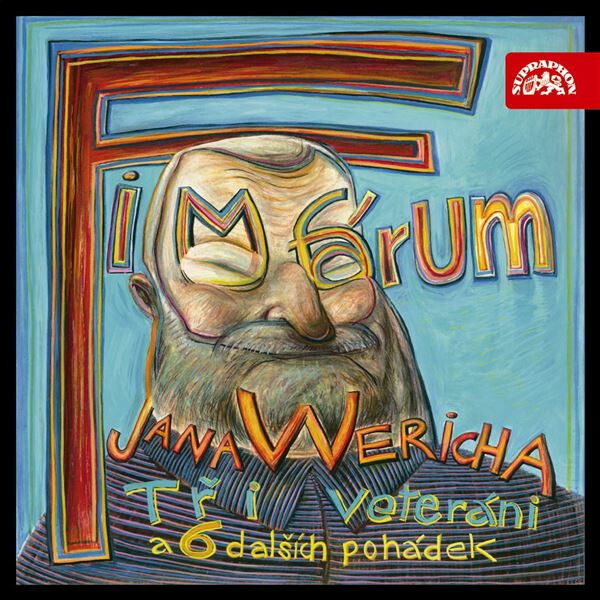 Fimfárum Jana Wericha /Tři veteráni a šest dalších pohádek/ - Jan Werich